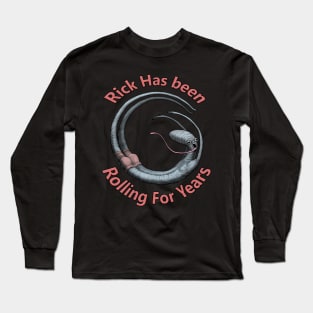 He still rolling Long Sleeve T-Shirt